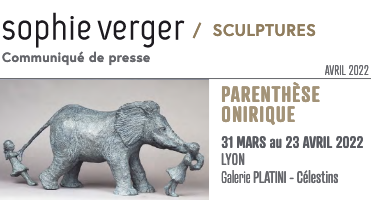 Communiqué de Presse : Exposition Parenthèse Onirique chez Sylvie Platini - Lyon Celestins